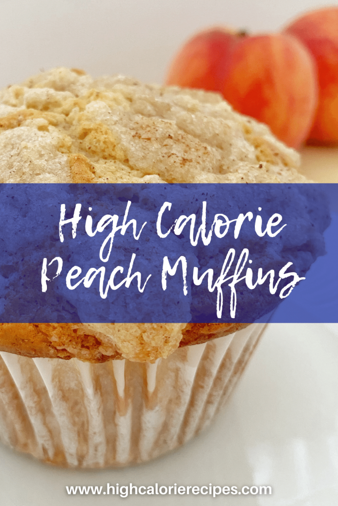 High Calorie Muffin- Peach Muffins