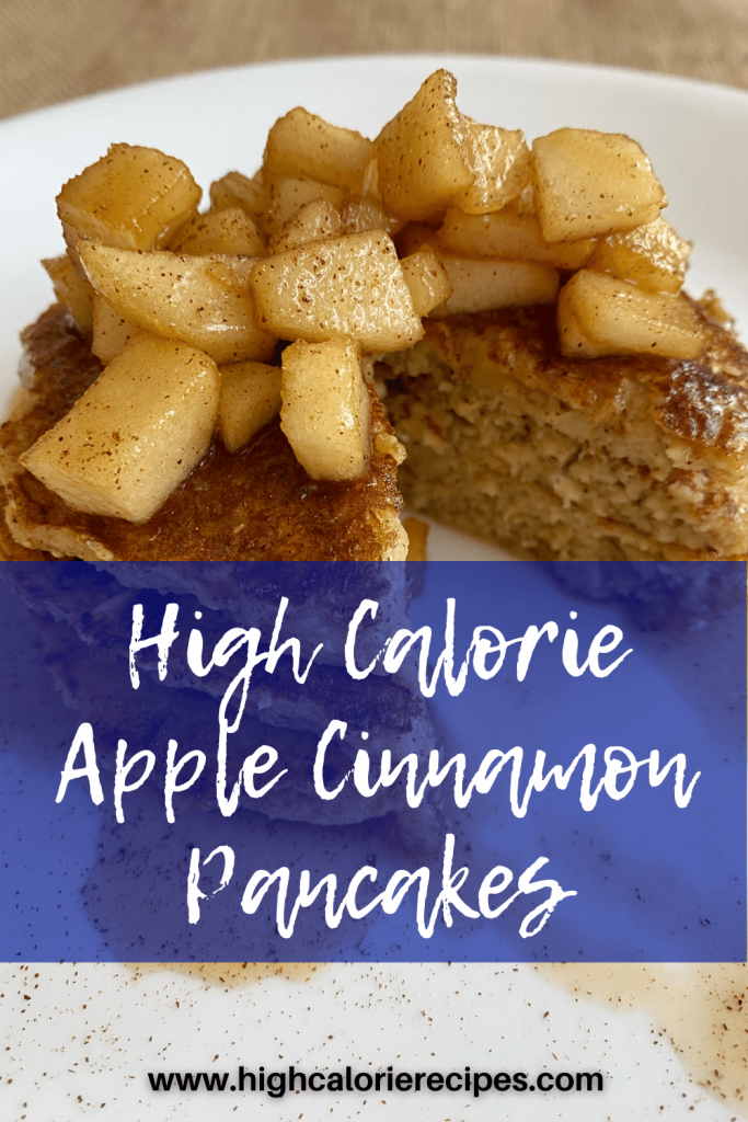 High Calorie Apple Cinnamon Pancakes
