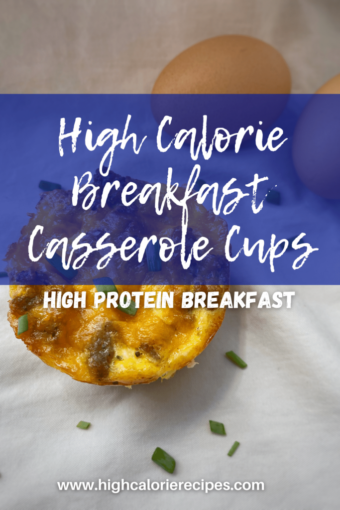 High Calorie, High Protein Breakfast Casserole Cups