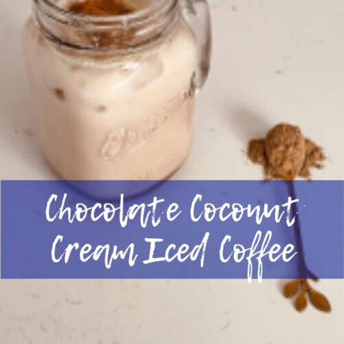 Chocolate Coconut Cream Iced Coffee