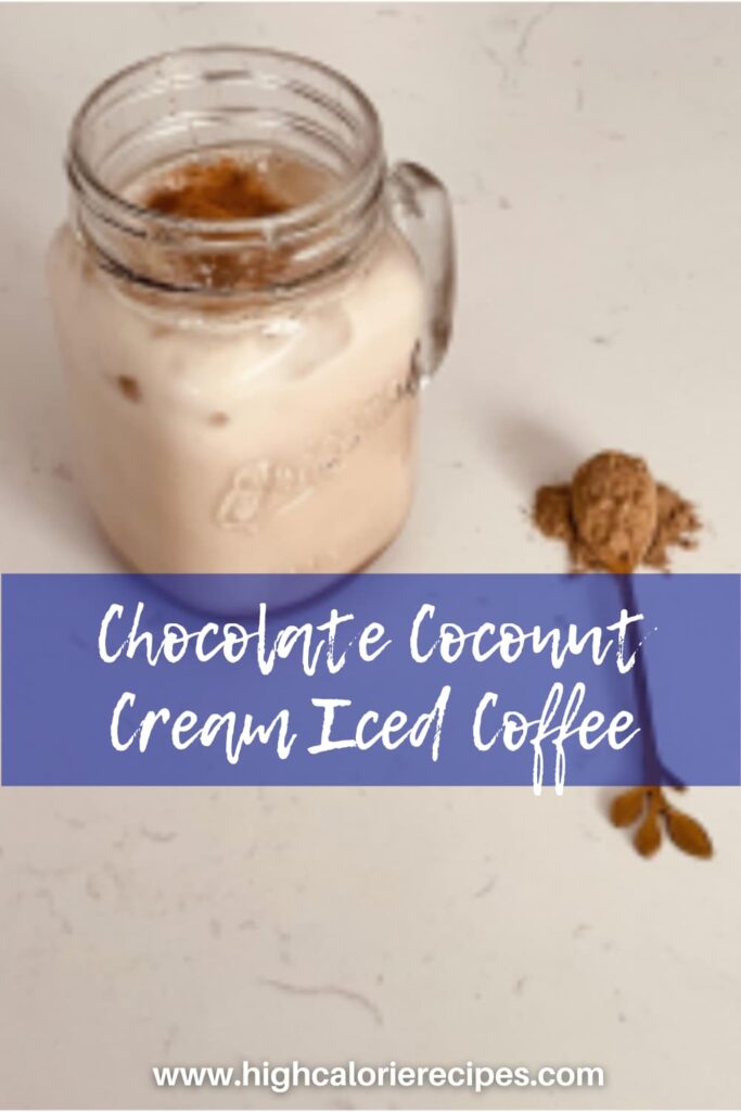 Chocolate Coconut Cream Iced Coffee