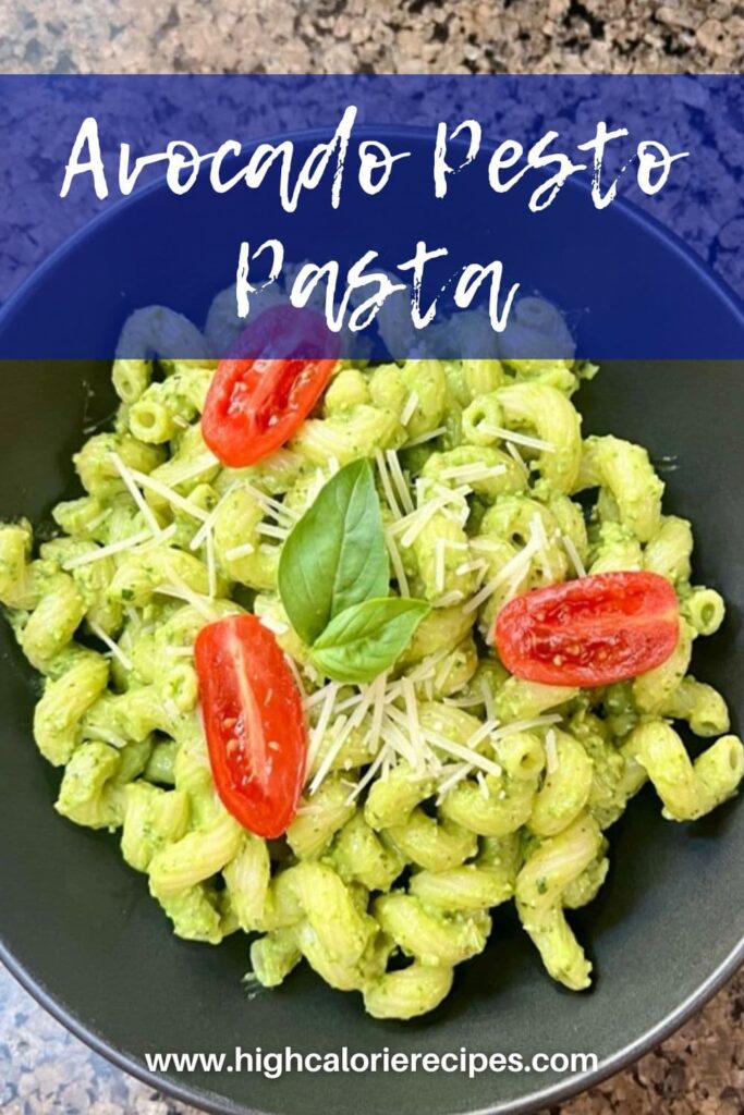 Photo and Text Avocado Pesto Pasta High Calorie Recipes
